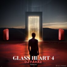 آهنگ جدید دی‌جی فراز به نام Glass Heart 4
